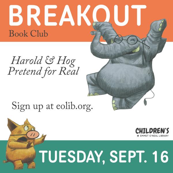 Image for event: Breakout Book Club: Harold &amp; Hog Pretend For Real