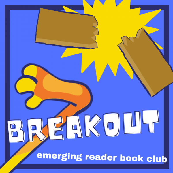 Image for event: Breakout Book Club: Charlie &amp; Mouse Are Magic