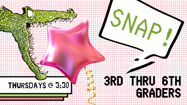 Image for event: SNaP (3-6 Grade)